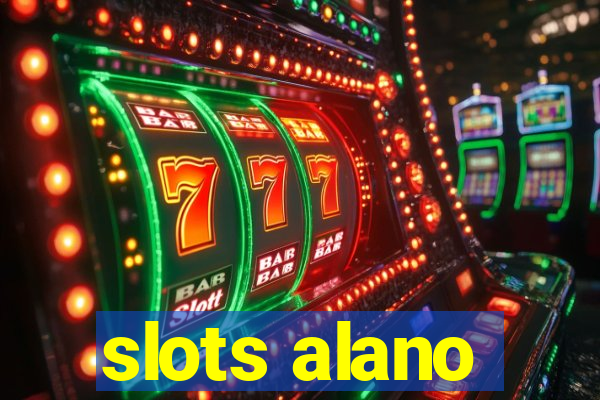 slots alano